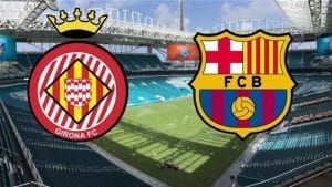 موعد مباراة برشلونة وجيرونا